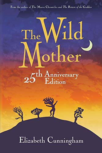 9781944190125: The Wild Mother
