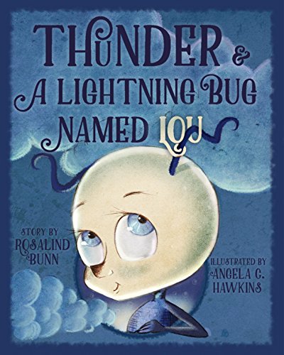 Beispielbild fr Thunder & A Lightning Bug Named Lou zum Verkauf von ThriftBooks-Atlanta