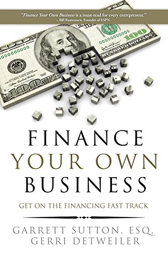 Beispielbild fr Finance Your Own Business: Get on the Financing Fast Track zum Verkauf von BooksRun