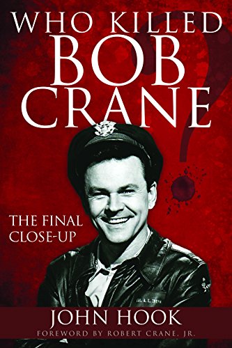 Imagen de archivo de Who Killed Bob Crane?: The Final Close-Up a la venta por HPB-Diamond