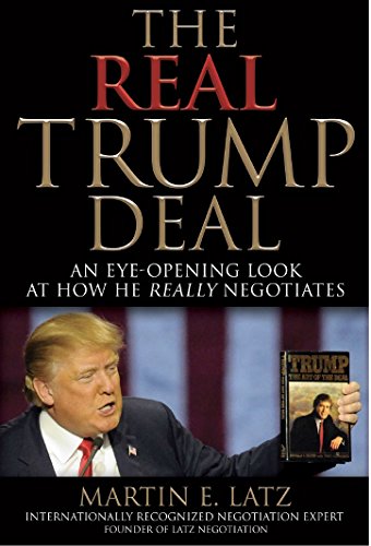 Beispielbild fr The Real Trump Deal: An Eye-Opening Look at How He Really Negotiates zum Verkauf von Wonder Book