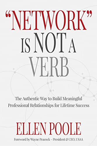 Imagen de archivo de Network Is Not a Verb: The Authentic Way to Build Meaningful Professional Relationships for Lifetime Success a la venta por SecondSale