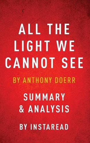 Imagen de archivo de All the Light We Cannot See: By Anthony Doerr Summary & Analysis a la venta por ThriftBooks-Dallas