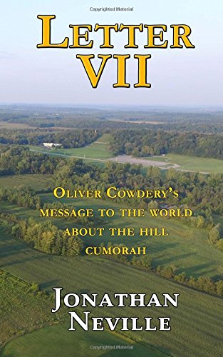 Beispielbild fr Letter VII: Oliver Cowdery's Message to the World about the Hill Cumorah zum Verkauf von Jenson Books Inc