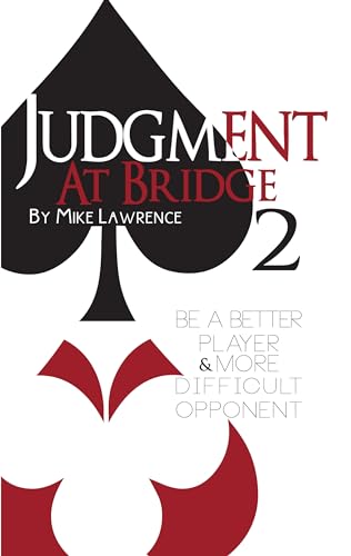 9781944201074: Judgment at Bridge 2: Be a Better Player and More Difficult Opponent