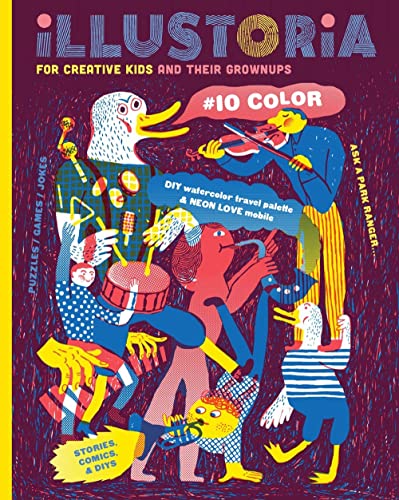 Stock image for Illustoria: For Creative Kids and Their Grownups: Issue #10: Color: Stories, Comics, DIY for sale by ThriftBooks-Dallas