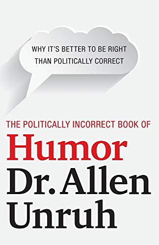 Beispielbild fr The Politically Incorrect Book of Humor zum Verkauf von HPB-Emerald