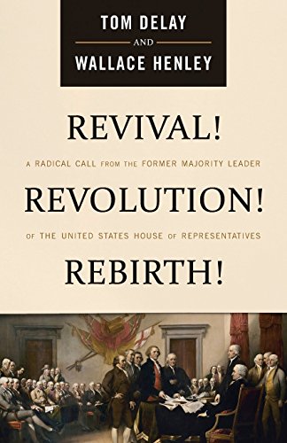 9781944212322: Revival! Revolution! Rebirth!: A Radical Call From the Former Majority Leader of the United States House of Representatives