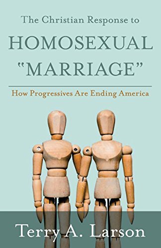 9781944212940: The Christian Response to Homosexual "Marriage": How Progressives are Ending America