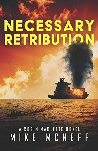 Stock image for Necessary Retribution: A Robin Marlette Novel (Robin Marlette Novels) for sale by Lucky's Textbooks