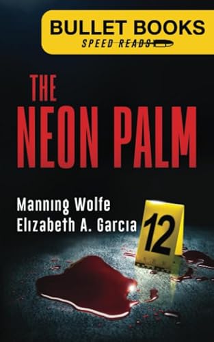 Beispielbild fr The Neon Palm (Bullet Books Speed Reads) zum Verkauf von ThriftBooks-Dallas