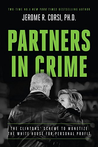 Stock image for Partners in Crime: The Clintons' Scheme to Monetize the White House for Personal Profit for sale by SecondSale