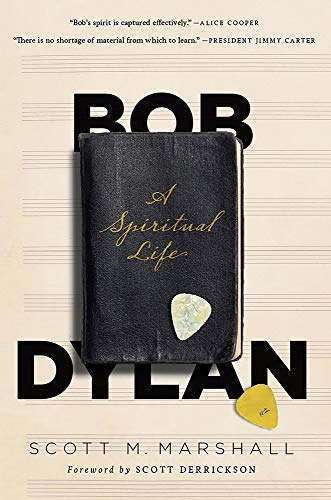 Stock image for Bob Dylan: A Spiritual Life for sale by Bayside Books