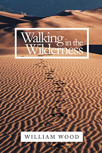 Beispielbild fr Walking In the Wilderness zum Verkauf von ThriftBooks-Dallas