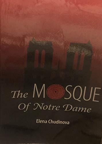 Imagen de archivo de The Mosque of Notre Dame a la venta por BooksRun