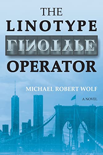 9781944251574: The Linotype Operator