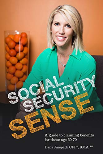 Stock image for Social Security Sense: A guide to claiming benefits for those age 60-70 for sale by HPB-Emerald
