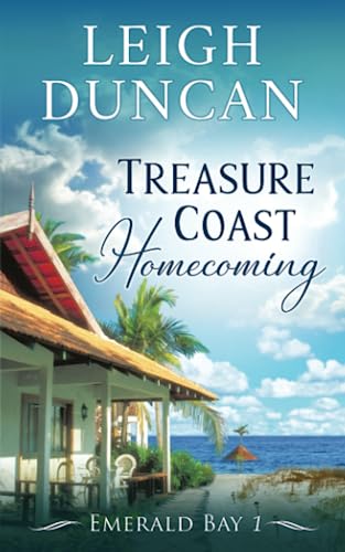 Stock image for Treasure Coast Homecoming : Book 1 of the Emerald Bay Series for sale by Better World Books: West