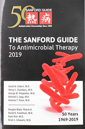 Imagen de archivo de The Sanford Guide to Antimicrobial Therapy 2019: 50 Years: 1969-2019 a la venta por HPB-Red
