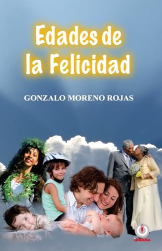 9781944278274: Edades de la felicidad (Spanish Edition)