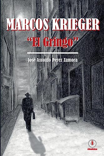 Beispielbild fr Marcos Krieger, "El Gringo" (Spanish Edition) zum Verkauf von Lucky's Textbooks