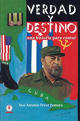 Beispielbild fr Verdad y Destino: Una historia para contar (Spanish Edition) zum Verkauf von Lucky's Textbooks