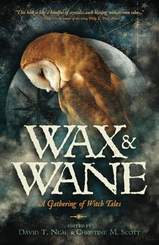 Stock image for Wax & Wane: A Gathering of Witch Tales for sale by ZBK Books