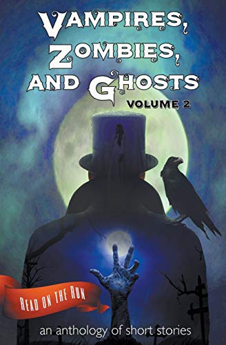 Stock image for Vampires, Zombies and Ghosts, Volume 2: Read on the run for sale by Revaluation Books