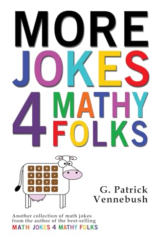 Imagen de archivo de More Jokes 4 Mathy Folks a la venta por Better World Books