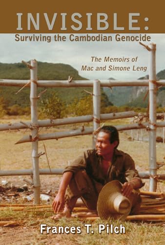 Imagen de archivo de INVISIBLE: Surviving the Cambodian Genocide: The Memoirs of Mac and Simone Leng a la venta por Jenson Books Inc