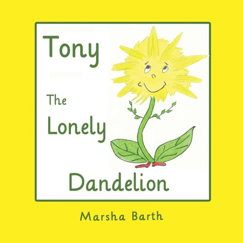 Stock image for Tony, the Lonely Dandelion (Paperback) for sale by AussieBookSeller