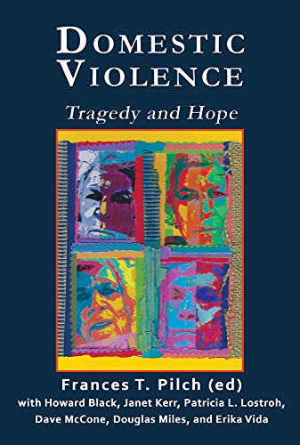 9781944297923: Domestic Violence: Tragedy and Hope