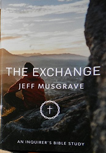 Beispielbild fr The Exchange: An Inquirer's Bible Study! zum Verkauf von SecondSale