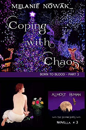 Stock image for Coping with Chaos: (Born to BLood - Part 3) (ALMOST HUMAN - The Second Series) for sale by Lucky's Textbooks