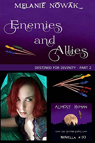 Stock image for Enemies and Allies: (Destined for Divinity - Part 2) (ALMOST HUMAN - The Second Series) for sale by Lucky's Textbooks
