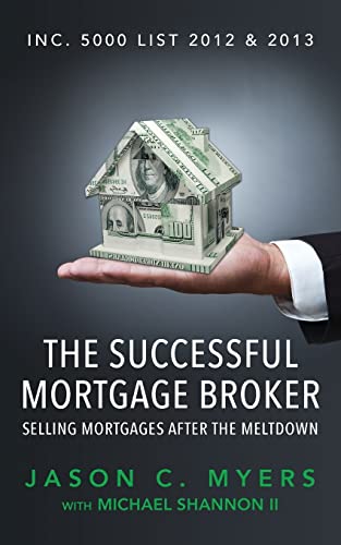 Imagen de archivo de The Successful Mortgage Broker: Selling Mortgages After the Meltdown a la venta por Books From California