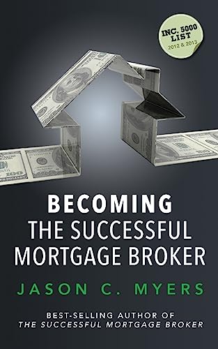 Stock image for Becoming the Successful Mortgage Broker for sale by Better World Books