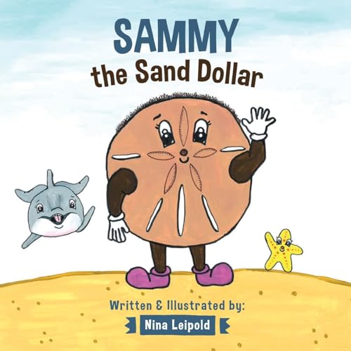 Stock image for Sammy the Sand Dollar for sale by Reliant Bookstore