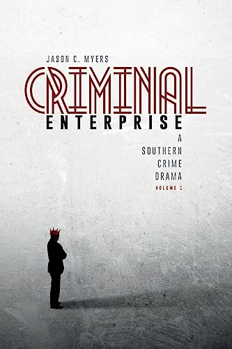 Stock image for Criminal Enterprise: A Southern Crime Drama for sale by Lucky's Textbooks