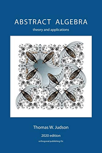 Beispielbild fr Abstract Algebra: Theory and Applications (2020) zum Verkauf von GreatBookPrices