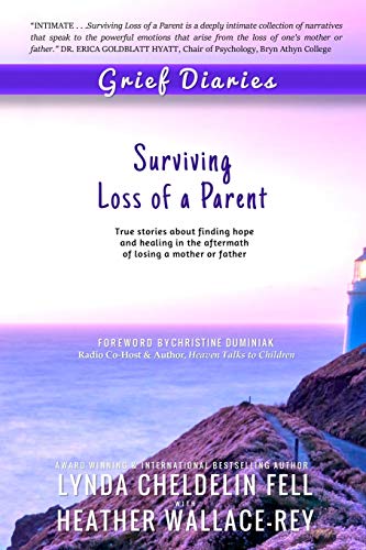 9781944328078: Grief Diaries: Loss of a Parent: Surviving Loss of a Parent