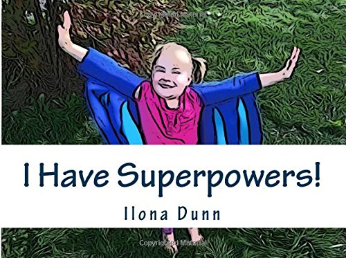 Stock image for I Have Superpowers! for sale by Revaluation Books