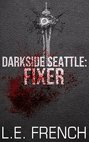 Stock image for Fixer (Darkside Seattle) for sale by Lucky's Textbooks