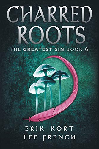 Stock image for Charred Roots 6 The Greatest Sin for sale by PBShop.store US