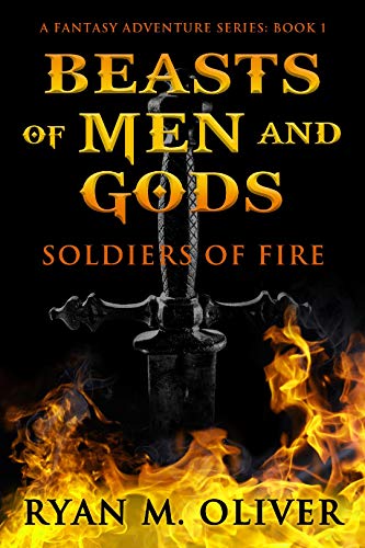 Stock image for Beasts of Men and Gods: Soldiers of Fire for sale by ThriftBooks-Atlanta