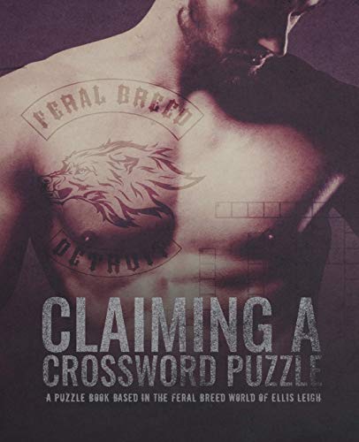 Imagen de archivo de Claiming A Crossword Puzzle: A Puzzle Book Based In The Feral Breed World a la venta por GreatBookPrices