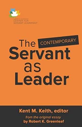 Beispielbild fr The Contemporary Servant as Leader zum Verkauf von Better World Books