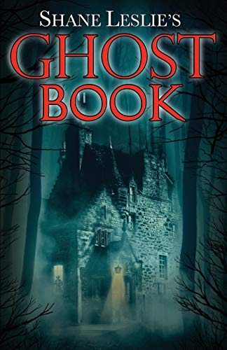 Stock image for Shane Leslie's Ghost Book for sale by AwesomeBooks