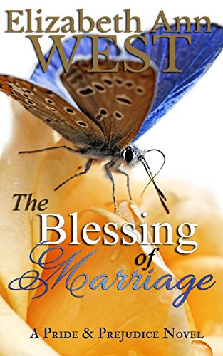 Imagen de archivo de The Blessing of Marriage: A Pride and Prejudice Novel (The Moralities of Marriage) a la venta por Half Price Books Inc.