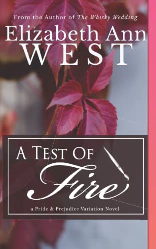 Stock image for A Test of Fire: A Pride and Prejudice Variation Novel for sale by SecondSale